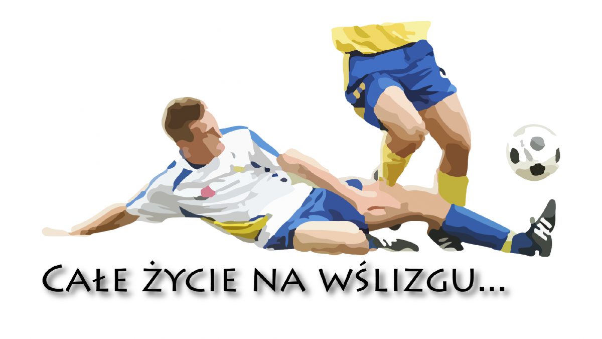 Całe życie na wślizgu